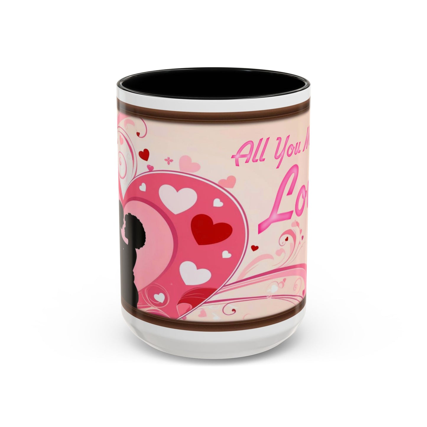 All You Need Is Love Valentine’s Accent Coffee Mug (11oz, 15oz)