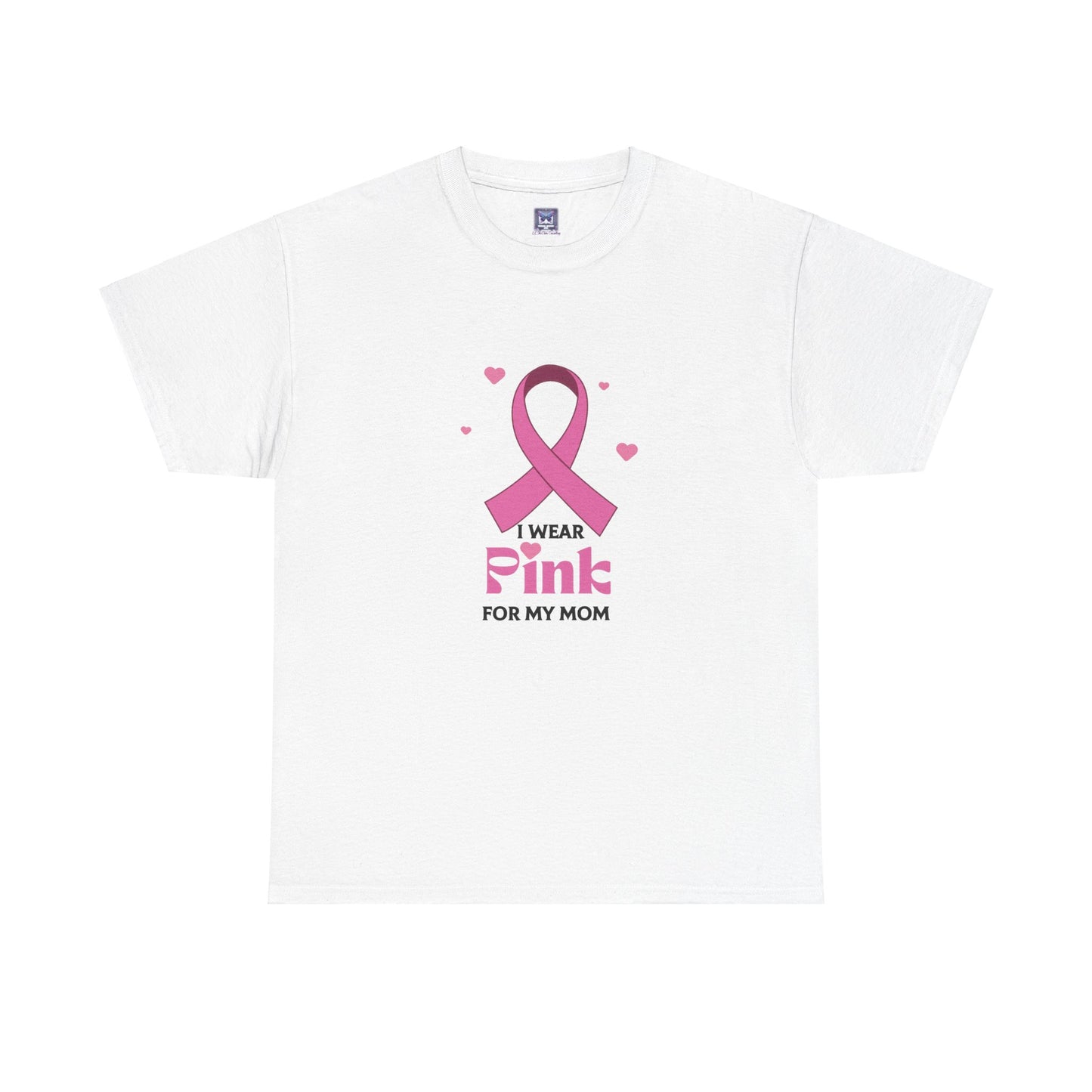 Pink October: I Wear Pink for My Mom Cotton Tee