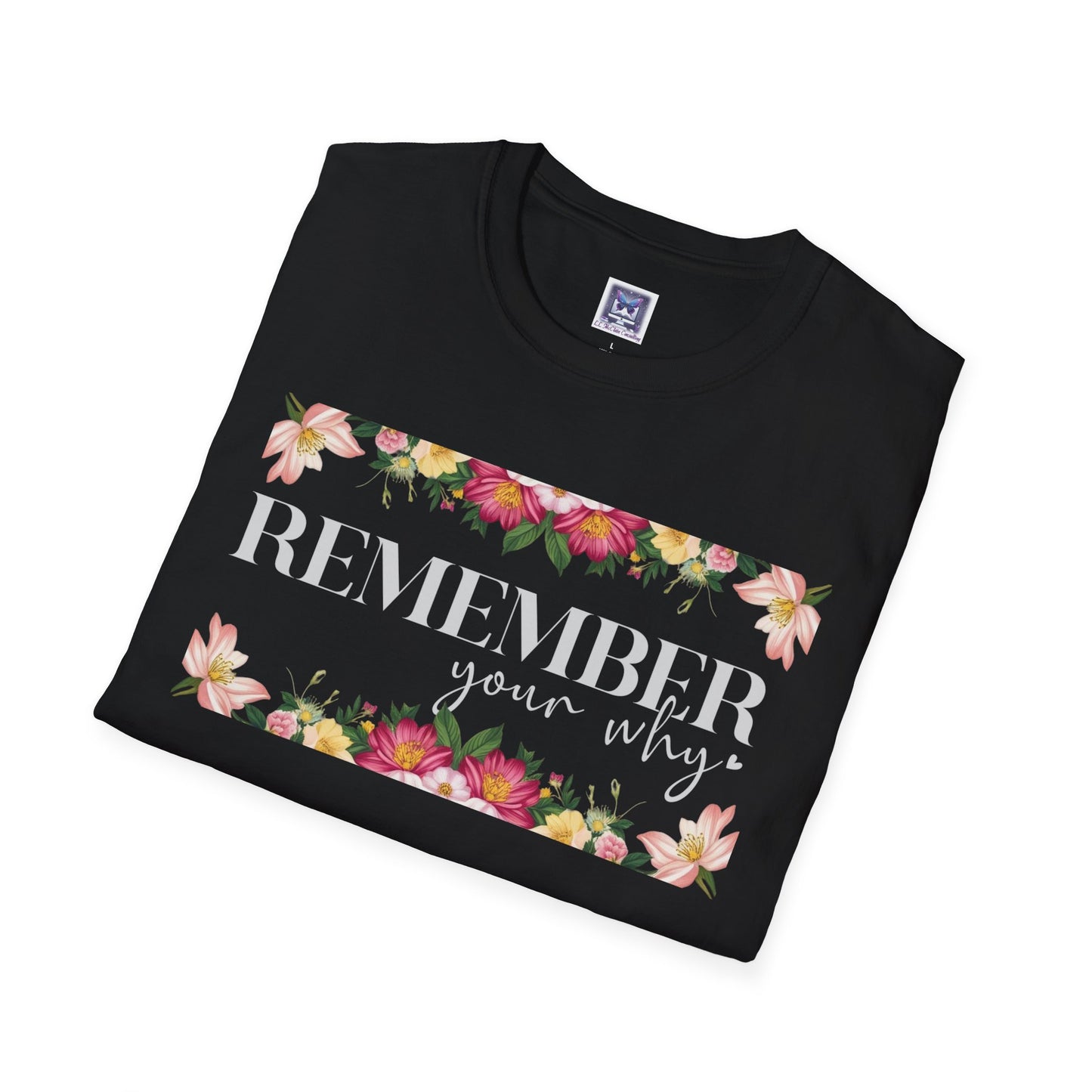 Remember Your Why Unisex T-Shirt
