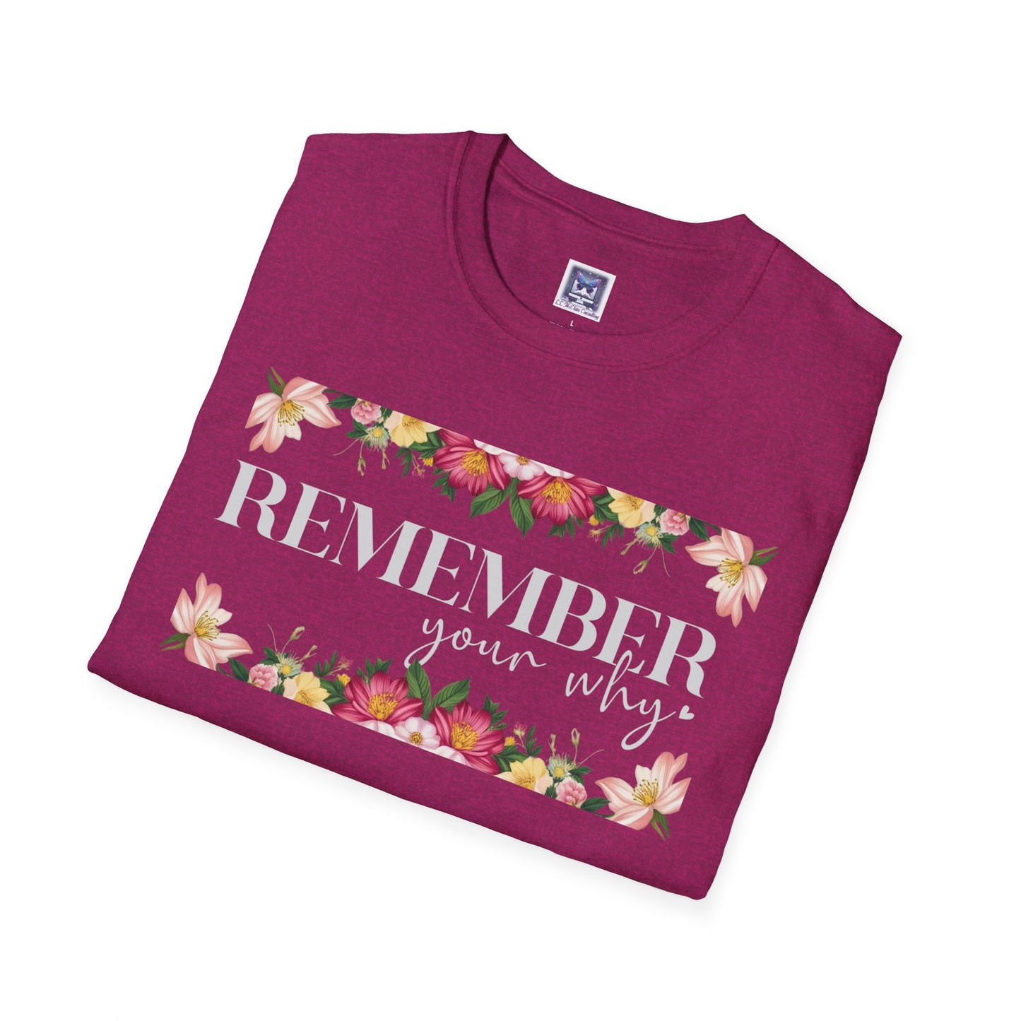 Remember Your Why Unisex T-Shirt