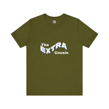 Extra Cousin Short Sleeve Tee