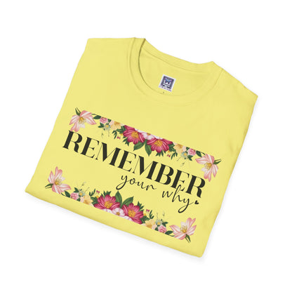 Remember Your Why Unisex T-Shirt