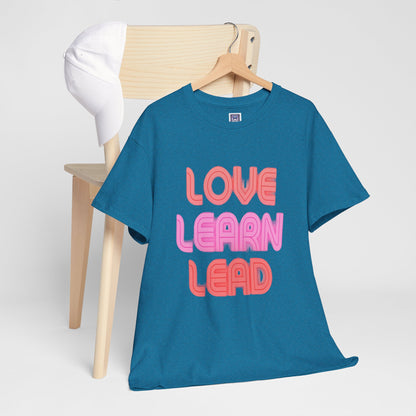 Love Learn Lead Valentine's Unisex Tee