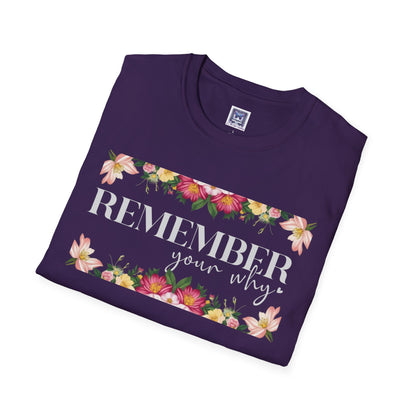 Remember Your Why Unisex T-Shirt
