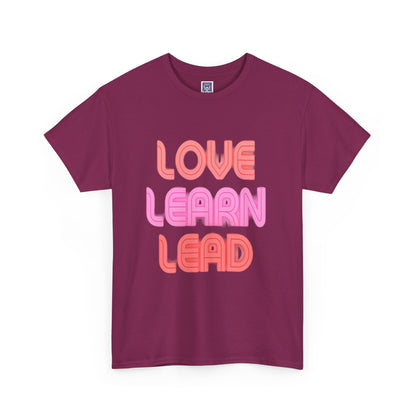 Love Learn Lead Valentine's Unisex Tee