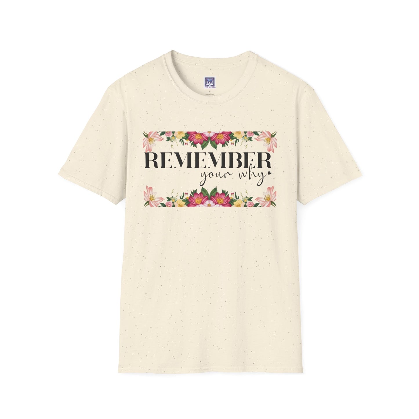 Remember Your Why Unisex T-Shirt