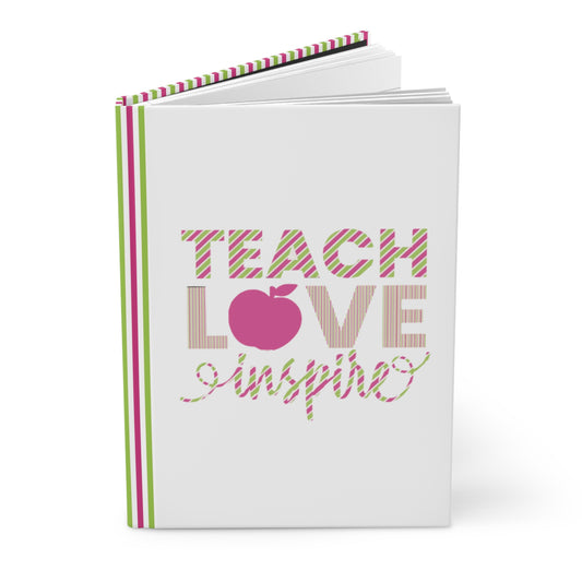 Teach Love Inspire Hardcover Pink Journal