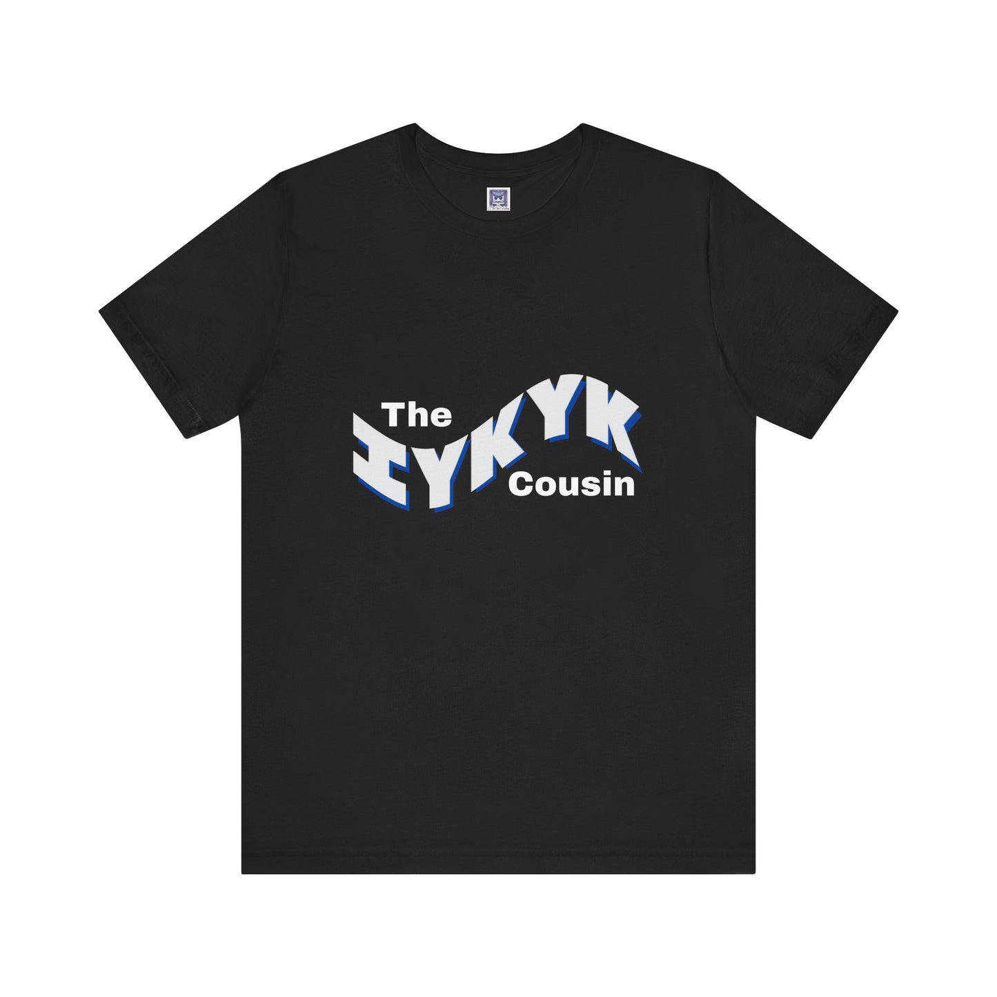IYKYK Cousin Short Sleeve Tee