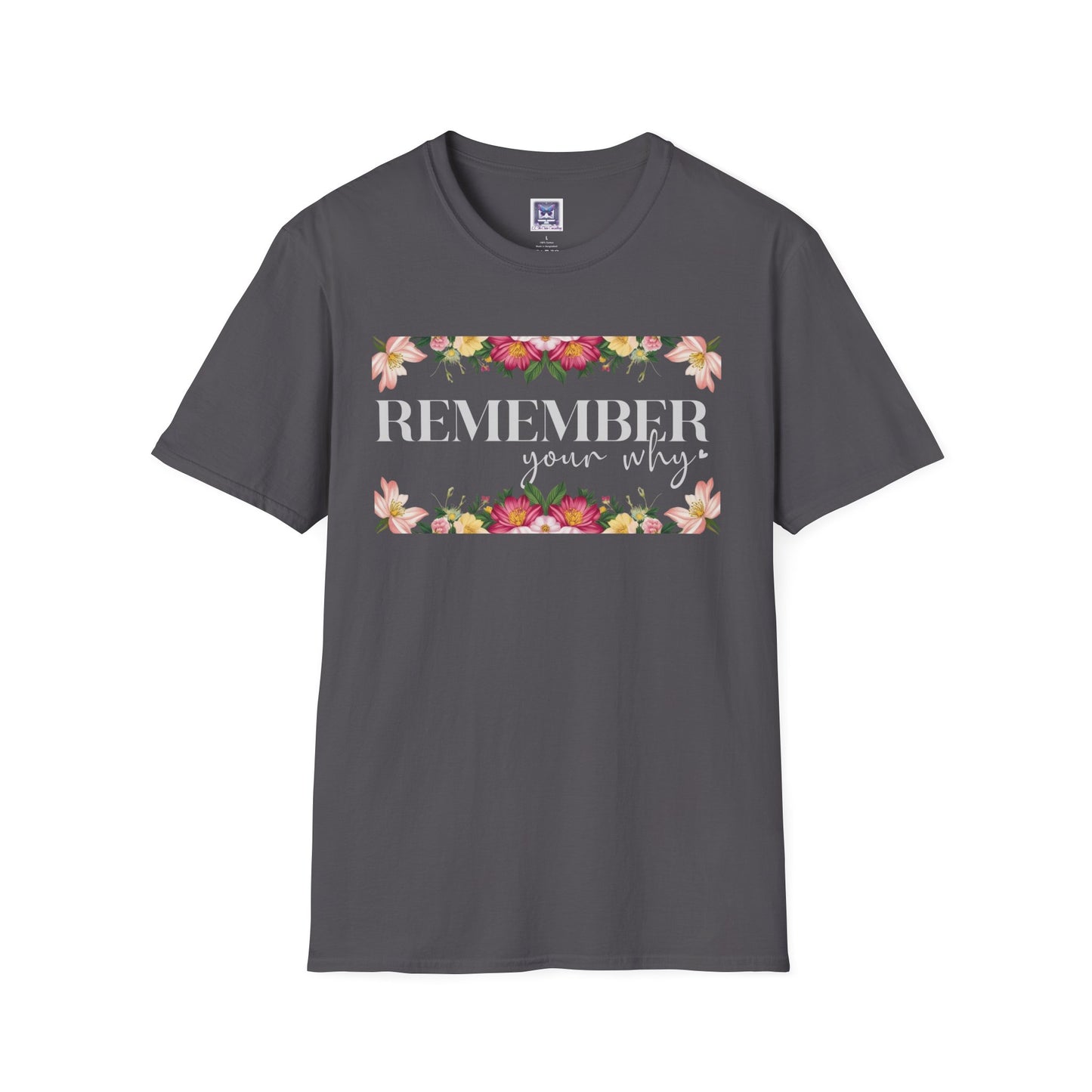 Remember Your Why Unisex T-Shirt