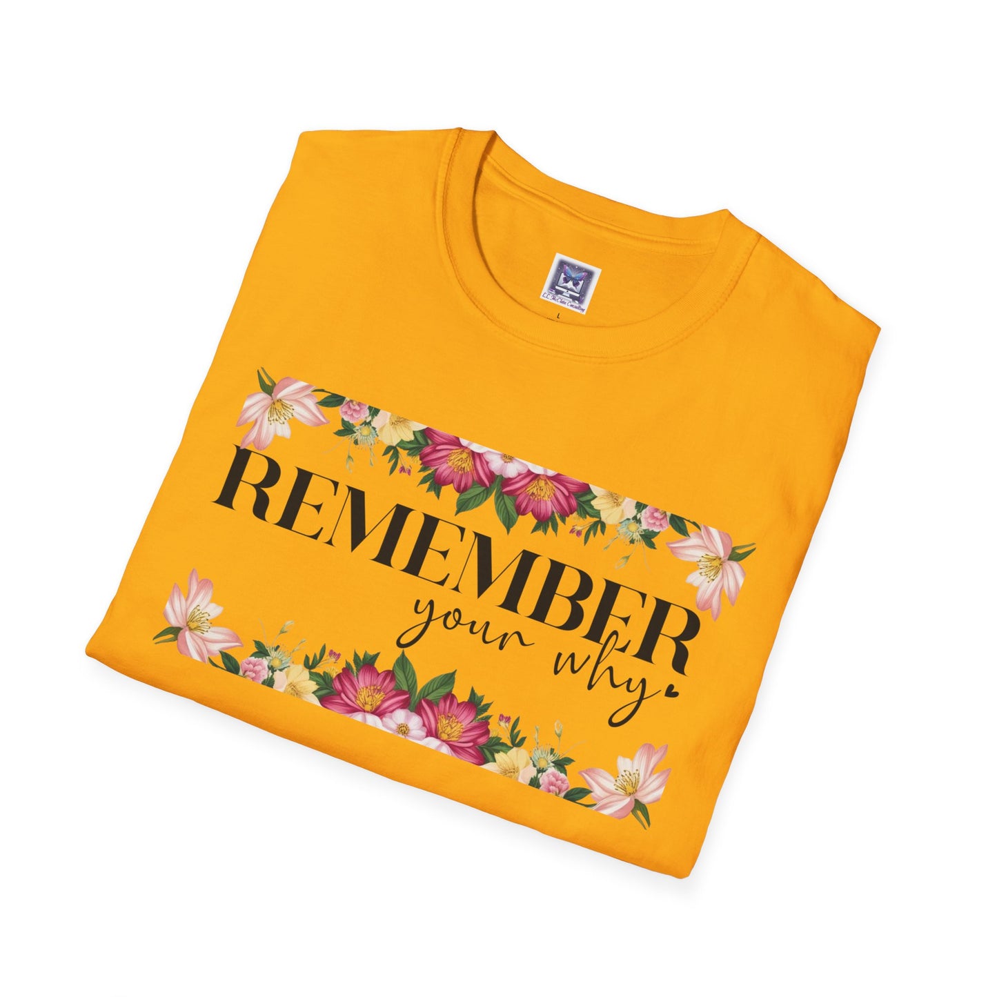 Remember Your Why Unisex T-Shirt