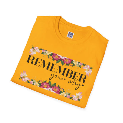 Remember Your Why Unisex T-Shirt