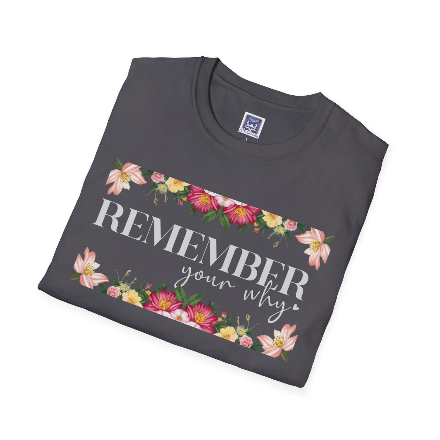 Remember Your Why Unisex T-Shirt