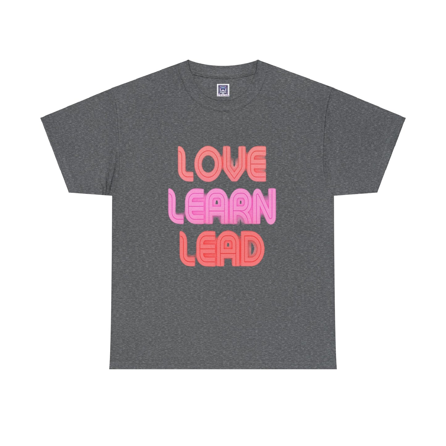 Love Learn Lead Valentine's Unisex Tee