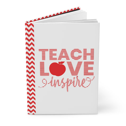 Teach Love Inspire Hardcover Red Journal