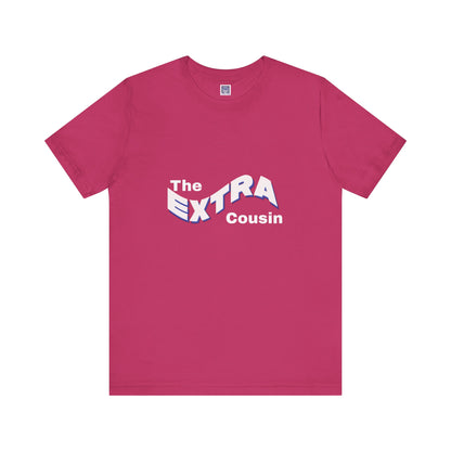 Extra Cousin Short Sleeve Tee