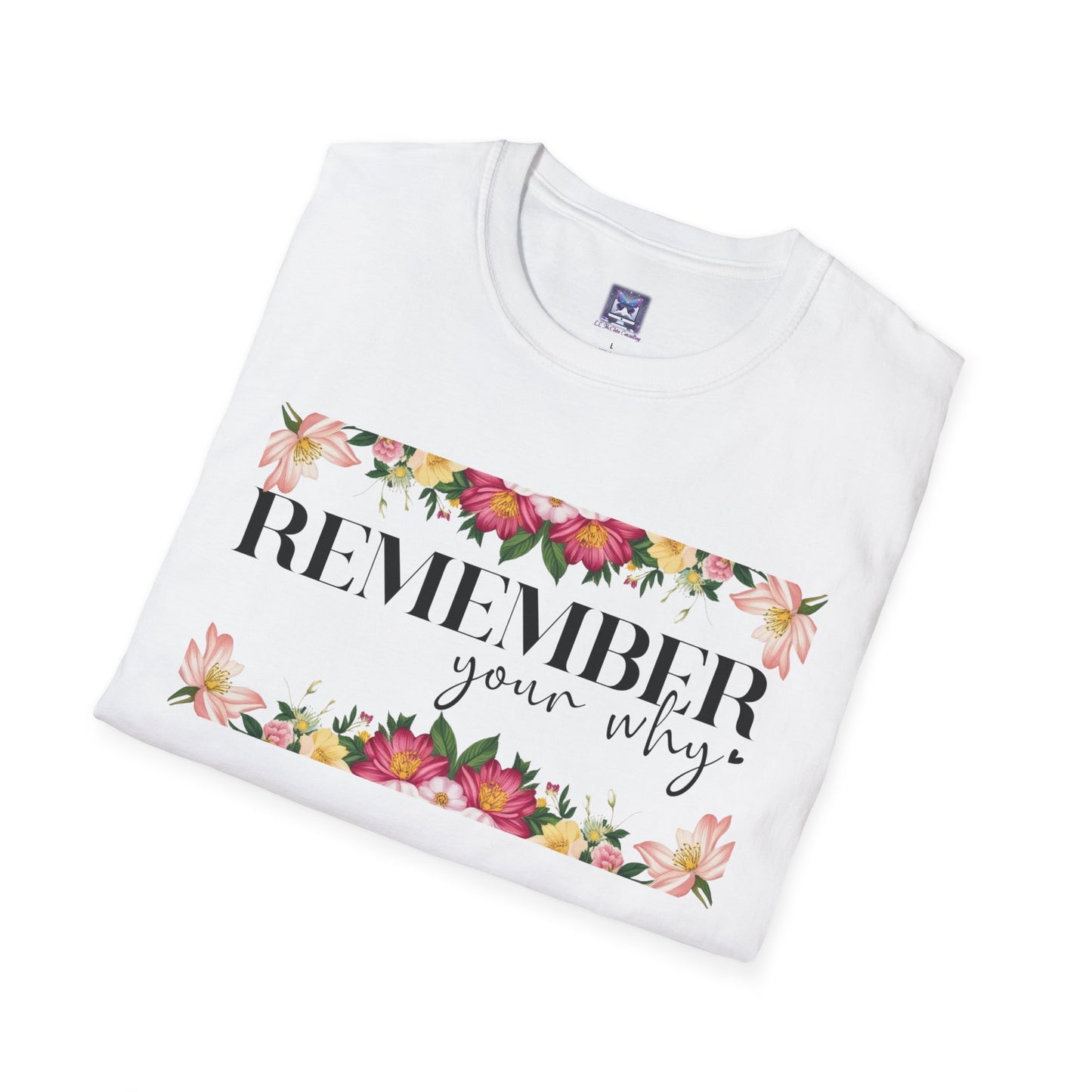 Remember Your Why Unisex T-Shirt