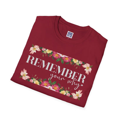 Remember Your Why Unisex T-Shirt