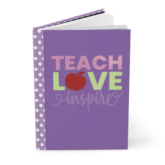 Teach Love Inspire Hardcover Purple Journal