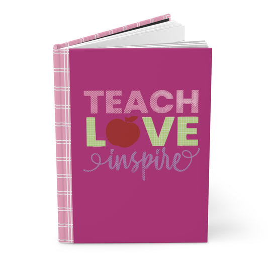 Teach Love Inspire Hardcover Pink Journal