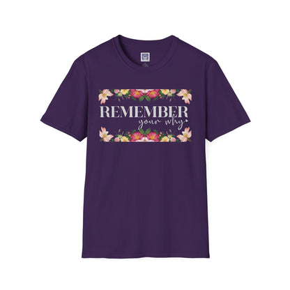 Remember Your Why Unisex T-Shirt