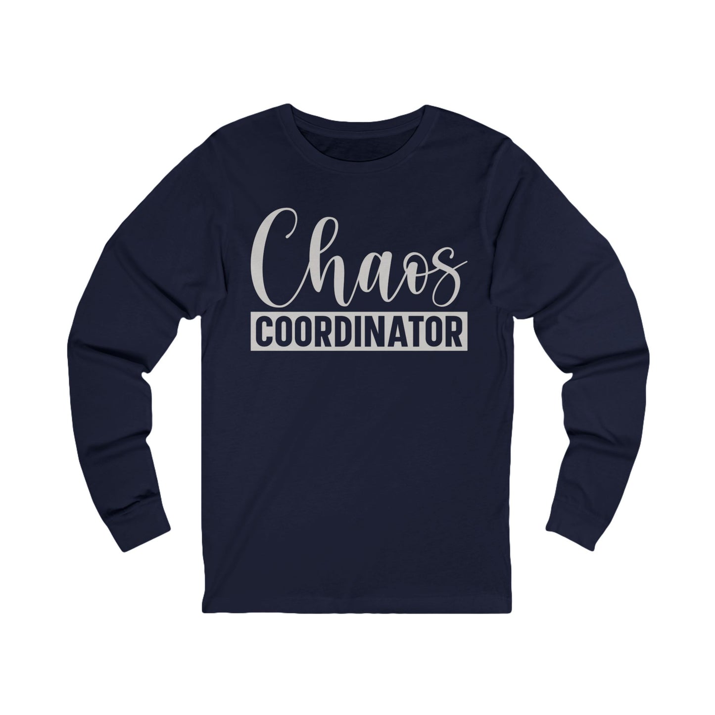Chaos Coordinator Unisex Jersey Long Sleeve Tee