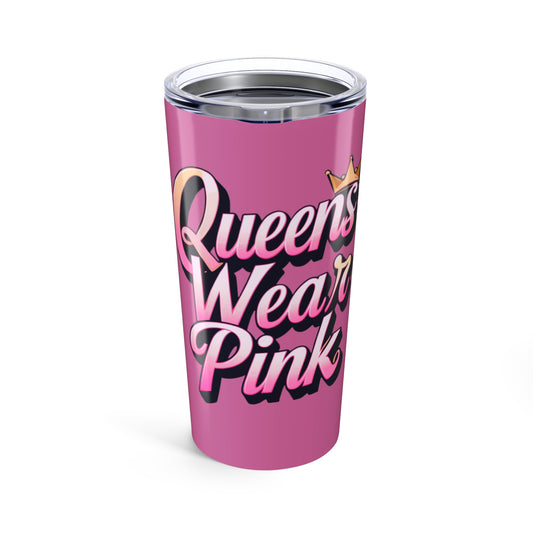 20oz Tumbler Queens Wear Pink