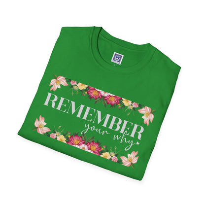 Remember Your Why Unisex T-Shirt