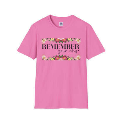 Remember Your Why Unisex T-Shirt