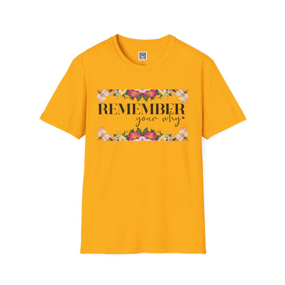 Remember Your Why Unisex T-Shirt