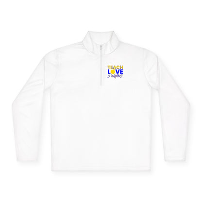 Teach Love Inspire Unisex Quarter-Zip Pullover