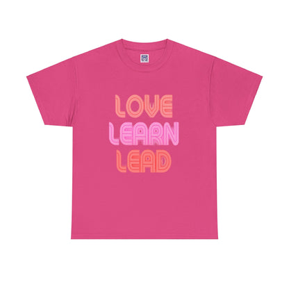 Love Learn Lead Valentine's Unisex Tee