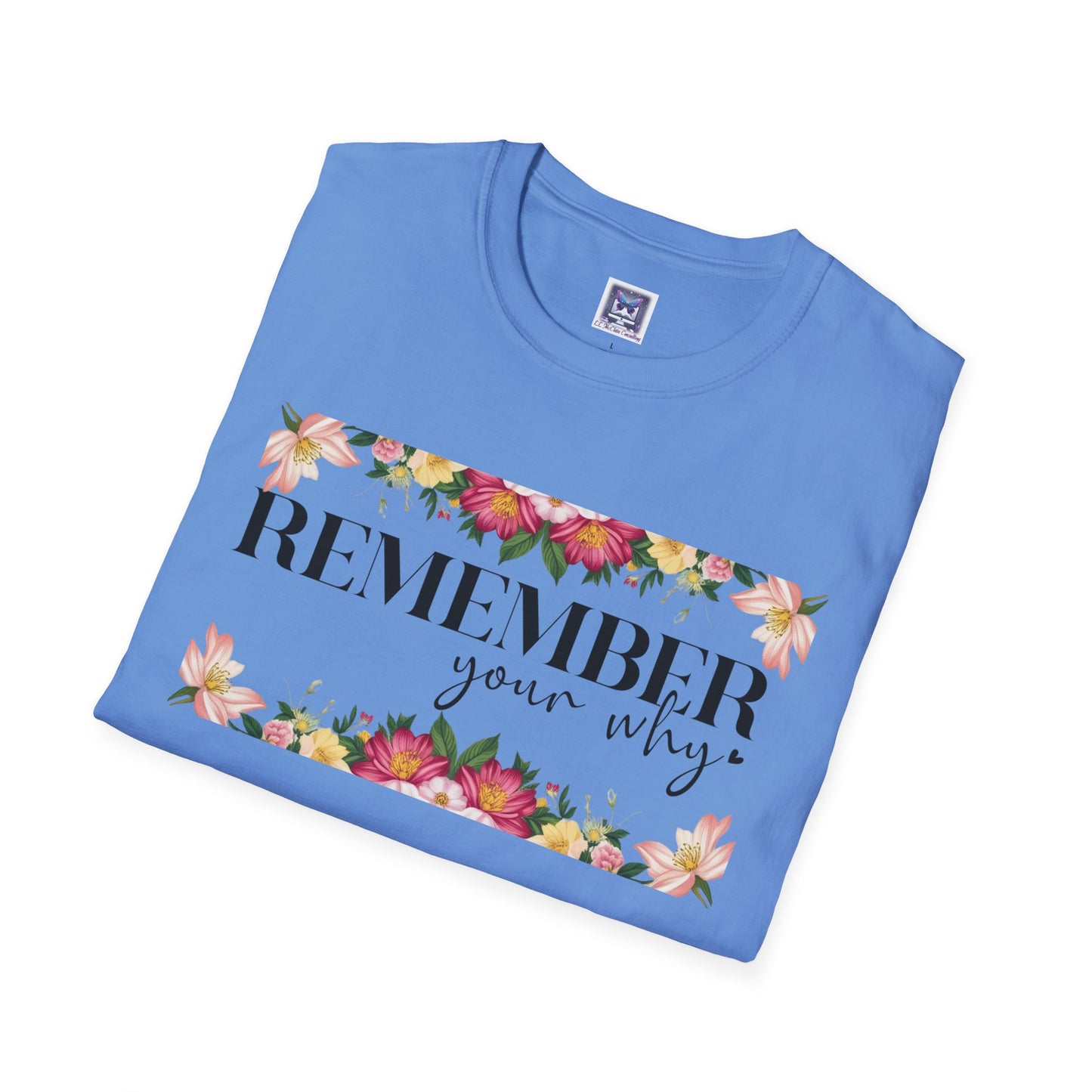 Remember Your Why Unisex T-Shirt