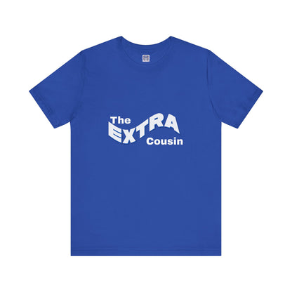 Extra Cousin Short Sleeve Tee