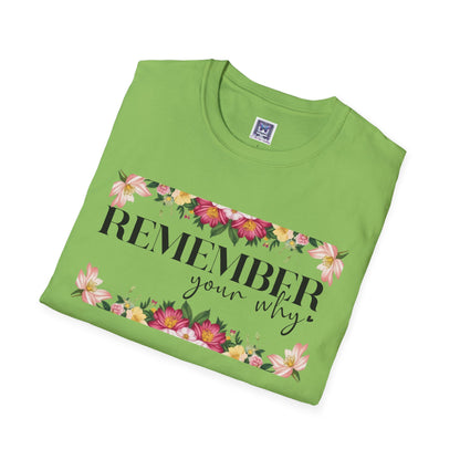 Remember Your Why Unisex T-Shirt